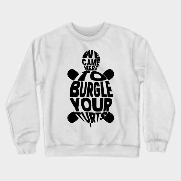 otgw turts Crewneck Sweatshirt by ariolaedris